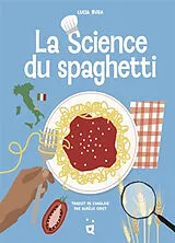Broschiert La science du spaghetti von Lucia Rush