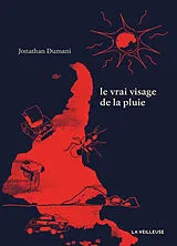 Broschiert Le vrai visage de la pluie von Jonathan Dumani