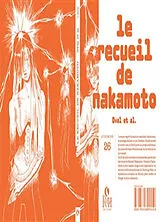 Broschiert Le recueil de Nakamoto : lauréat.es du concours d'écriture utopie-dystopie P2P von 