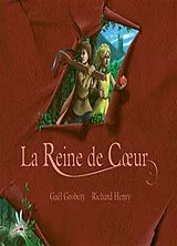Broschiert La Reine de Coeur von Gaël; Henry, Richard Grobéty