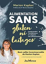 Broschiert Alimentation sans gluten ni laitages : comprendre l'intolérance et adapter son alimentation von Marion Kaplan