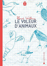 Broché Le voleur d'animaux de Hervé Walbecq