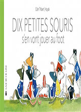 Couverture cartonnée Dix petites souris font du foot de Colin; Haydé Thibert