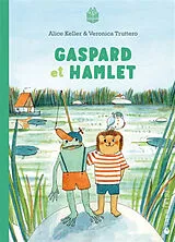 Broschiert Gaspard et Hamlet von Alice; Truttero, Veronica Keller