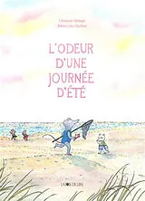Broschiert L'odeur d'une journée d'été von Clémence; Squillari, Emma Lidia Sabbagh