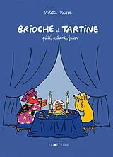 Broschiert Brioche et Tartine. Pâté, présent, futur von Violette Vaïsse