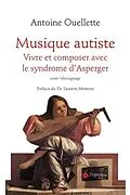 E-Book (epub) Musique autiste von Ouellette Antoine Ouellette
