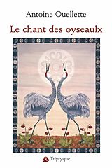 E-Book (epub) Le chant des oyseaulx von Antoine Ouellette