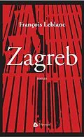 E-Book (epub) Zagreb von Francois Leblanc Francois