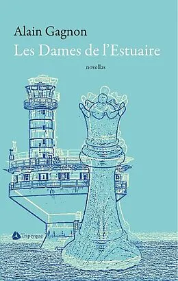 E-Book (epub) Les Dames de l'Estuaire von Gagnon Alain Gagnon