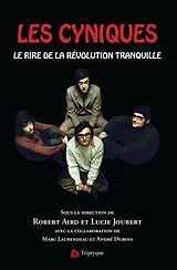 E-Book (epub) Les Cyniques. Le rire de la Revolution tranquille von Aird Robert Aird