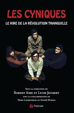 ePUB Les Cyniques. Le rire de la Revolution tranquille von Aird Robert Aird