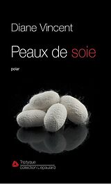 eBook (epub) Peaux de soie de Vincent Diane Vincent