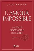 E-Book (epub) L'amour impossible von Bauer Jan Bauer