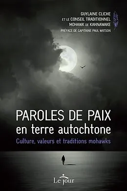 E-Book (epub) Paroles de paix en terre autochtone von Cliche Guylaine Cliche