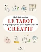 Broschiert Le tarot créatif von Nathalie Hanot
