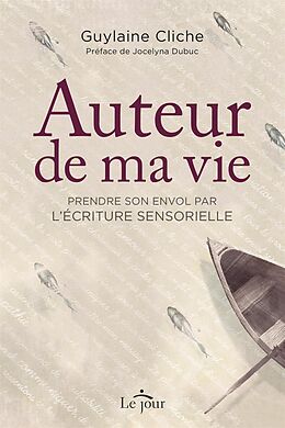 eBook (epub) Auteur de ma vie de Cliche Guylaine Cliche