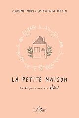 E-Book (epub) La petite maison von Morin Maxime Morin, Morin Cathia Morin