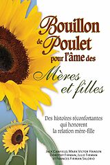 eBook (epub) Bouillon de poulet pour l'ame des meres et filles de Jack Canfield Jack Canfield