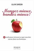E-Book (epub) Mangez mieux, bandez mieux von Alain Samson Alain Samson
