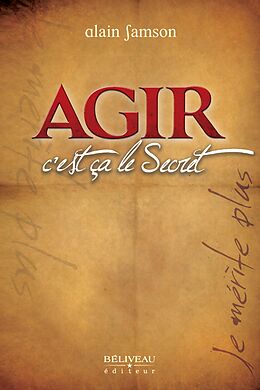 E-Book (epub) Agir, c'est ca le Secret von Alain Samson Alain Samson