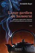 E-Book (epub) Ange gardien du Samourai L' von Annabelle Boyer Annabelle Boyer