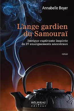 E-Book (epub) Ange gardien du Samourai L' von Annabelle Boyer Annabelle Boyer