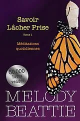 E-Book (epub) Savoir lacher prise 1 von Melody Beattie Melody Beattie