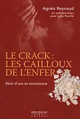 E-Book (epub) Le crack : les cailloux de l'enfer von 