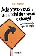 E-Book (epub) Adaptez-vous... le marche du travail a change von