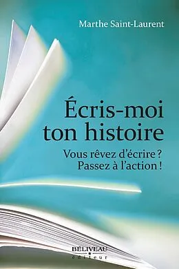 ePUB Ecris-moi ton histoire von Marthe Saint-Laurent