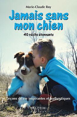 E-Book (epub) Jamais sans mon chien von Roy Marie-Claude Roy Marie-Claude