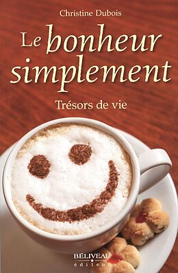 eBook (epub) Le bonheur simplement Tresors de vie de 