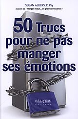 eBook (epub) 50 trucs pour ne pas manger ses emotions de Susan Albers Susan Albers