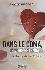 eBook (epub) Dans le coma, je vous entendais Le choix de vivre ou de mourir de 