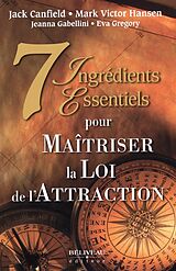 eBook (epub) 7 Ingredients essentiels pour Maitriser la Loi de l'Attraction de 