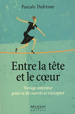 eBook (epub) Entre la tete et le coeur de 