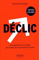 eBook (epub) Declic : Une experience en 4 etapes pour passer de la conscience a l'action de 