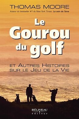 eBook (epub) Le Gouru du golf et Autres Histoires sur le Jeu de la Vie de 