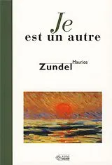 Broschiert Je est un autre von Maurice Zundel