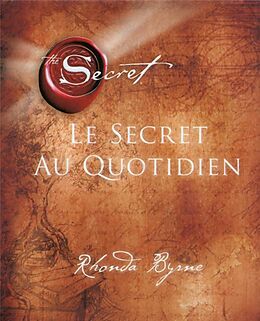 Livre Relié Le secret au quotidien de Rhonda Byrne