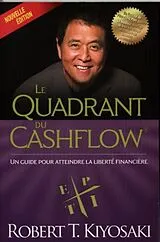 Broschiert Le quadrant du cashflow von Robert T. Kiyosaki