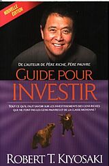 Broché Guide pour investir de Robert T. Kiyosaki