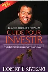 Broschiert Guide pour investir von Robert T. Kiyosaki