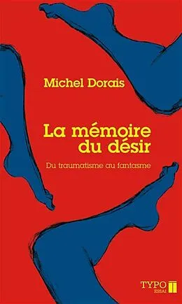 E-Book (epub) La mémoire du désir von Dorais Michel Dorais