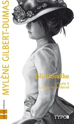 E-Book (epub) Lili Klondike - Tome 2 von Gilbert-Dumas Mylene Gilbert-Dumas