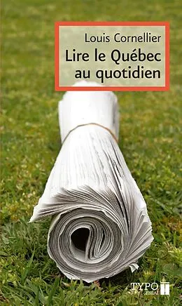 E-Book (epub) Lire le Québec au quotidien von Cornellier Louis Cornellier