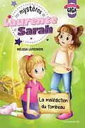 E-Book (pdf) Les mystères de Laurence et Sarah, T.2 - La malédiction du tombeau von Lafreniere Melissa Lafreniere