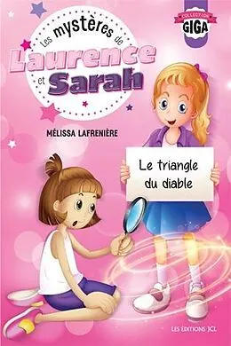 E-Book (pdf) Les mystères de Laurence et Sarah, T.1 - Le triangle du diable von Lafreniere Melissa Lafreniere