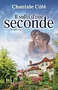 E-Book (epub) Il suffit d'une seconde von Cote Chantale Cote
